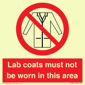 Lab coats must not be worn in this area